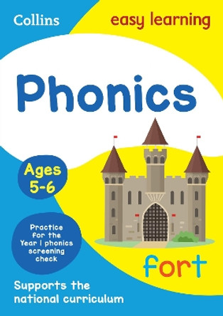 Phonics Ages 5-6: New Edition (Collins Easy Learning KS1) by Collins Easy Learning 9780008134358 [USED COPY]