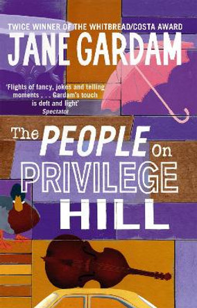 The People On Privilege Hill by Jane Gardam