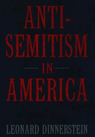 Antisemitism in America by Leonard Dinnerstein 9780195101126