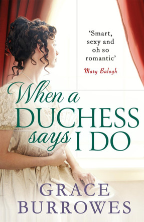 When a Duchess Says I Do by Grace Burrowes