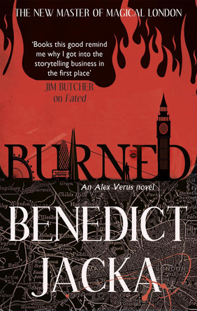 Burned: An Alex Verus Novel from the New Master of Magical London by Benedict Jacka