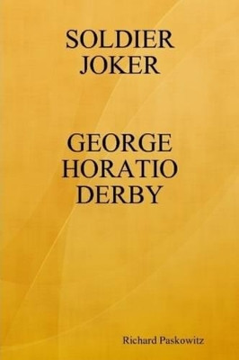 Soldier Joker by Richard Paskowitz 9780557047147