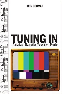 Tuning in: American Narrative Television Music by Ronald Rodman 9780195340242