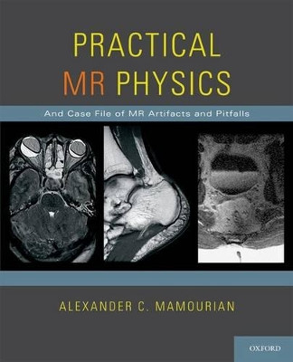 Practical MR Physics by Alexander C. Mamourian 9780195372816