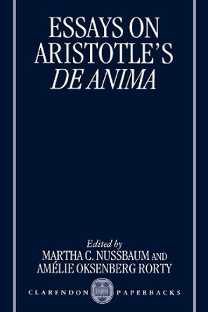Essays on Aristotle's De Anima by Martha C. Nussbaum 9780198236009