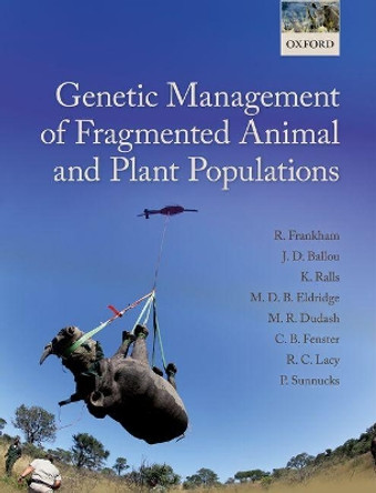 Genetic Management of Fragmented Animal and Plant Populations by Richard Frankham 9780198783404