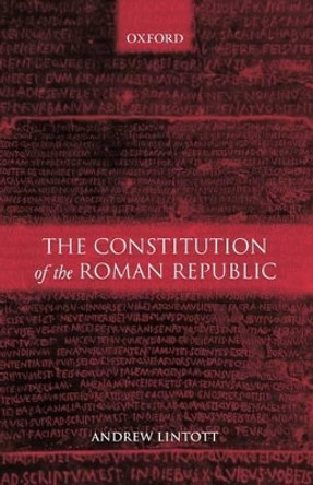 The Constitution of the Roman Republic by Andrew Lintott 9780199261086