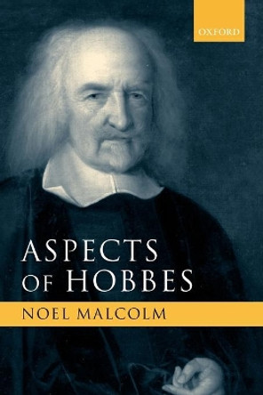 Aspects of Hobbes by Noel Malcolm 9780199275403