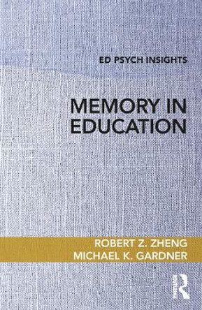 Memory in Education by Robert Z. Zheng