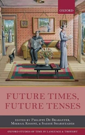 Future Times, Future Tenses by Philippe de Brabanter 9780199679157