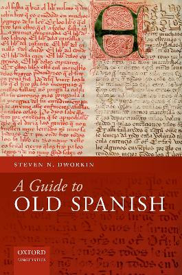 A Guide to Old Spanish by Steven N. Dworkin 9780199687312