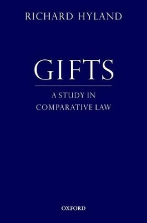 Gifts: A Study in Comparative Law by Richard Hyland 9780199843480