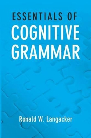 Essentials of Cognitive Grammar by Ronald W. Langacker 9780199937356