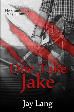 One Take Jake by Jay Lang 9780228626398