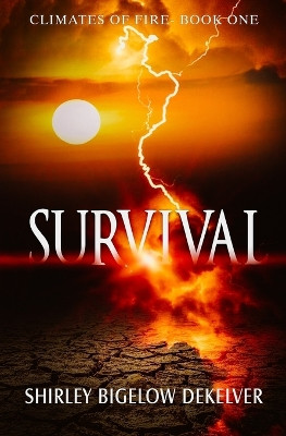 Survival by Shirley Bigelow Dekelver 9780228626510