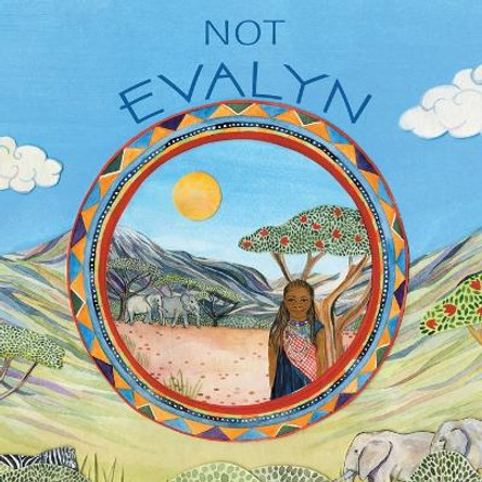 Not Evalyn by Kendra Jade Anderson 9780228809500