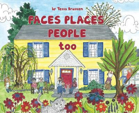 Faces places people too by Tessa Brusven 9780228812319