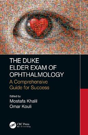 The Duke Elder Exam of Ophthalmology: A Comprehensive Guide for Success by Mostafa Khalil