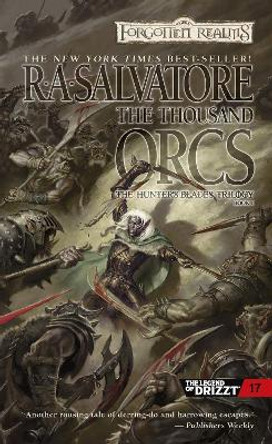 Drizzt 015: The Thousand Orcs - The Hunter's Blades 1 by R. A. Salvatore 9780786929801 [USED COPY]