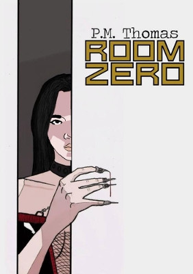 Room Zero by P M Thomas 9780244074227