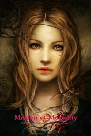 Maiden of Mortality by Paul Weightman 9780244277444 Maiden of Mortality by Paul Weightman 9780244277444