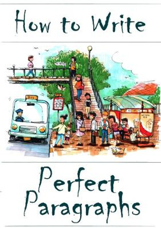 How to Write Perfect Paragraphs by Amanda J Harrington 9780244414917