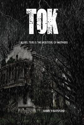 Tok Volume 1 by Harry H Batsford 9780244447274