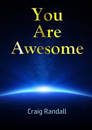 You Are Awesome by Craig Randall 9780244558130