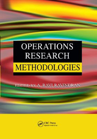 Operations Research Methodologies by A. Ravi Ravindran