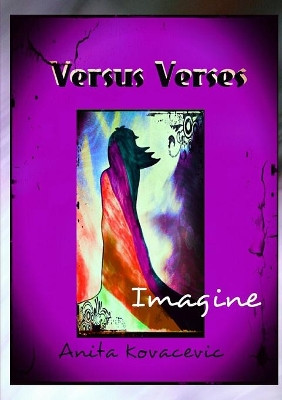 Versus Verses - Imagine by Anita Kovacevic 9780244702946