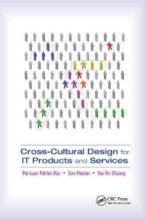 Cross-Cultural Design for IT Products and Services by Pei-Luen Rau