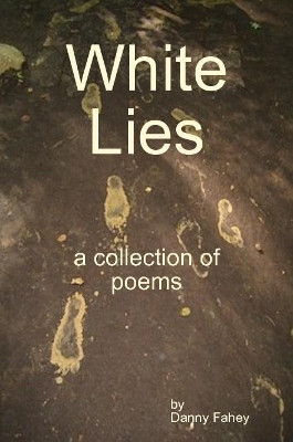 White Lies by Danny Fahey 9780244827069