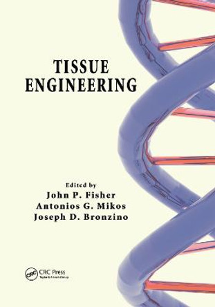 Tissue Engineering by John P. Fisher