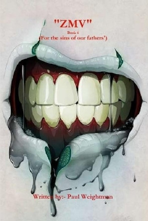 ZMV. Book 4. by Paul Weightman 9780244850364