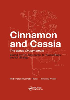 Cinnamon and Cassia: The Genus Cinnamomum by P. N. Ravindran