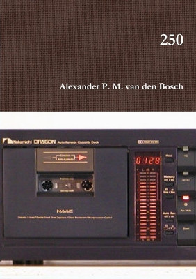 250 by Alexander P M Van Den Bosch 9780244953379