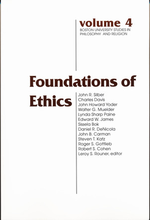 Foundations of Ethics by Leroy S. Rouner 9780268028619