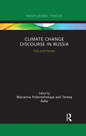 Climate Change Discourse in Russia: Past and Present by Marianna Poberezhskaya