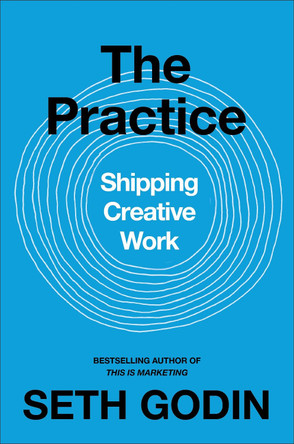 The Practice by Seth Godin 9780241470046 [USED COPY]