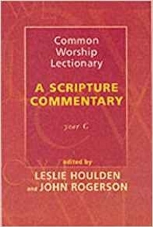 Cwl: A Scripture Commentary: Year C by J. Leslie Houlden 9780281053278