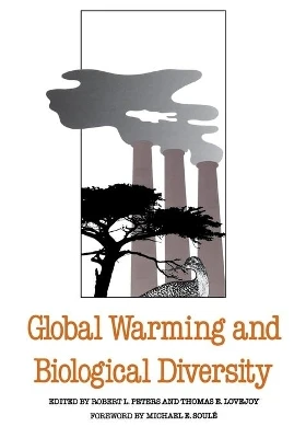Global Warming and Biological Diversity by Robert L. Peters 9780300059304