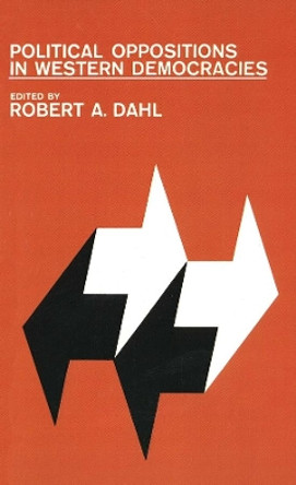 Political Oppositions in Western Democracies by Robert Alan Dahl 9780300094787