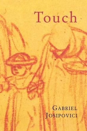 Touch by Gabriel Josipovici 9780300181067