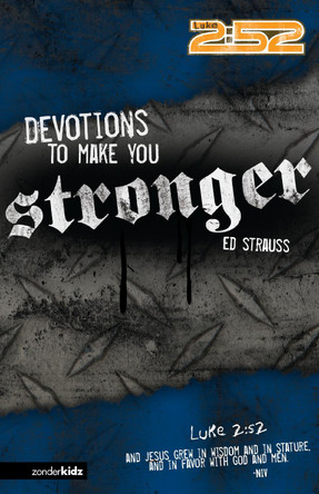 Devotions to Make You Stronger by Ed Strauss 9780310713111