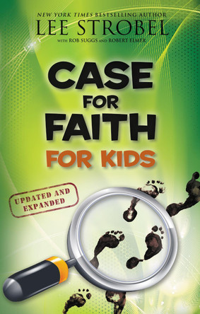 Case for Faith for Kids by Lee Strobel 9780310771197