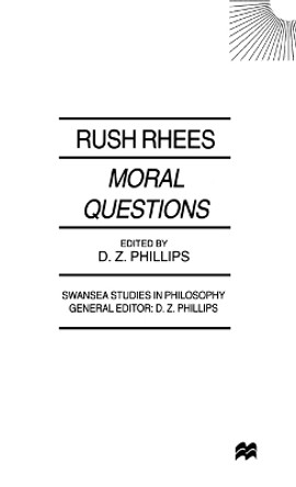 Moral Questions: by Rush Rhees by R. Rhees 9780312223557