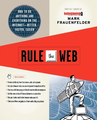 Rule the Web by Mark Frauenfelder 9780312363338