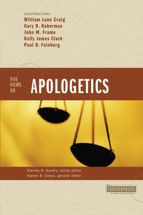 Five Views on Apologetics by Stanley N. Gundry 9780310224761