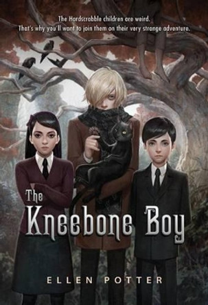 The Kneebone Boy by Ellen Potter 9780312674328 The Kneebone Boy by Ellen Potter 9780312674328