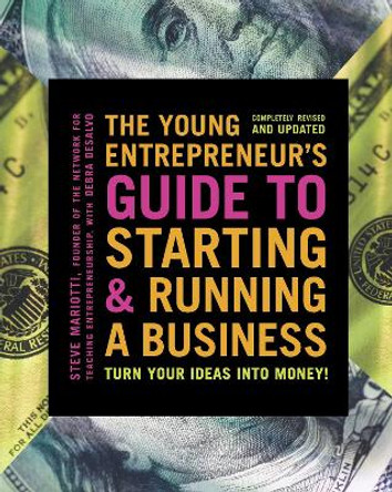 The Young Entrepreneur's Guide To Starting And Running A Business by Steve Mariotti